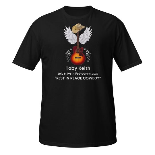 Toby Keith RIP Tribute Shirt Rest In Peace Cowboy Memorial Tee See