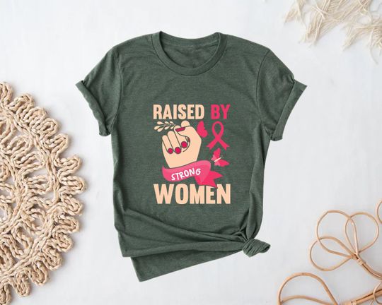 Raised by Strong International Women's Day Shirt, Gift For Her, 8th March Shirt