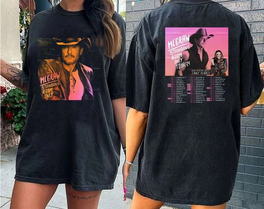 Tim McGraw 2024 Tour T-Shirt, Standing Room Only Shirt