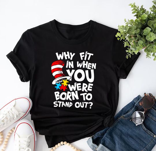 Why Fit In When You Were Born To Stand Out Shirt, Autism Awareness Shirt