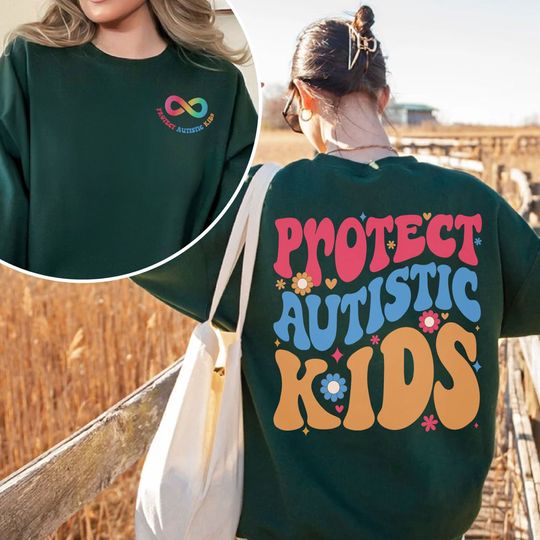 Special Education Autistic Sweatshirt, Protect Autistic Kids