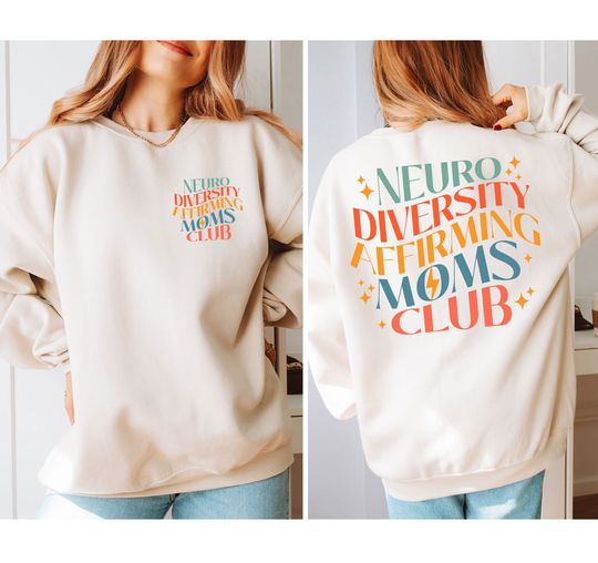 Neurodiversity Affirming Moms Club Sweatshirt, Autism Awareness