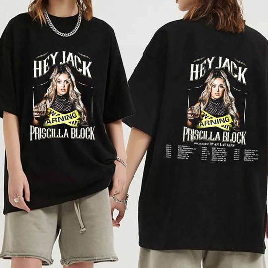 Priscilla Block Hey, Jack Tour 2024 Shirt