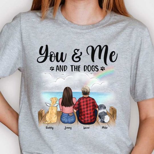 Just You And Me And Our Dogs Personalized Couple Husband Anniversary Engagement Gift Unisex T-shirt