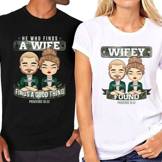 Find A Wife Find A Good Thing Personalized Matching Couple Husband Wife Anniversary Engagement T-Shirt
