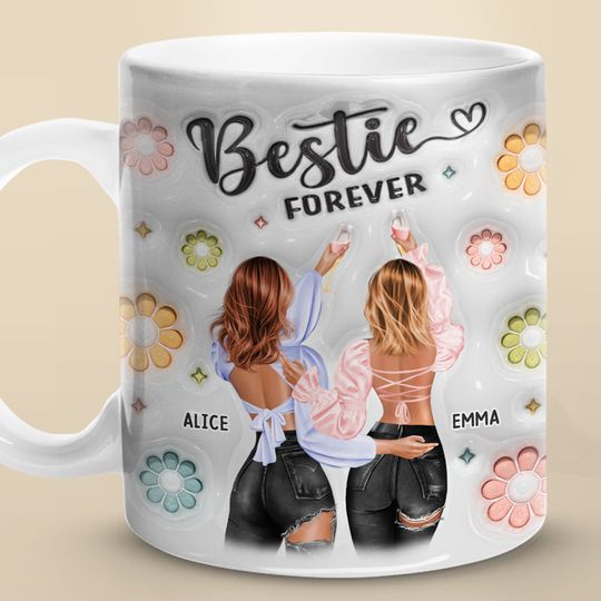 Besties Forever 3D Inflated Effect Printed Custom Personalized Custom Bestie Mug