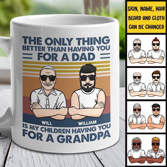 The Only Thing Better Than Having You Father's Day Gift Personalized Custom Mug