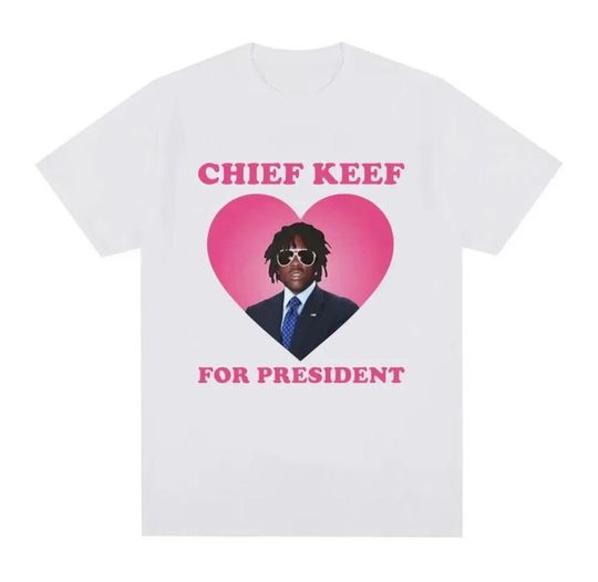 Chief Keef For President Shirt New Women's Chief Keef T-shirt