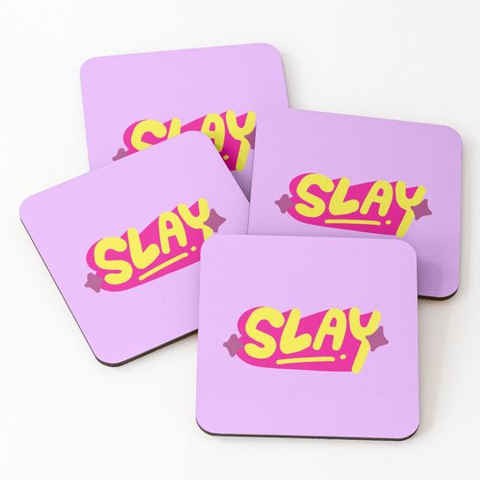 Slay Coasters