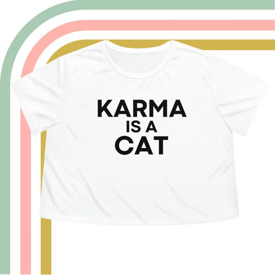 Karma is a Cat Taylor Crop Top Shirt, Taylor Flowy Cropped Tee