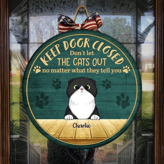 Peeking Cat Keep Door Closed Funny Gift Personalized Cats Customize Door Sign