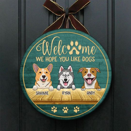 Welcome Hope You Like Peeking Dogs Gift Personalized Dogs Owner Customize Door Sign