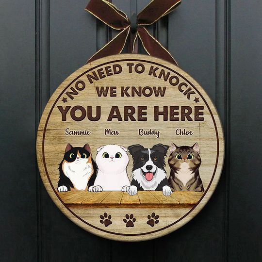 No Need To Knock We Know You Here Funny Gift Personalized Dogs Owner Customize House Door Sign