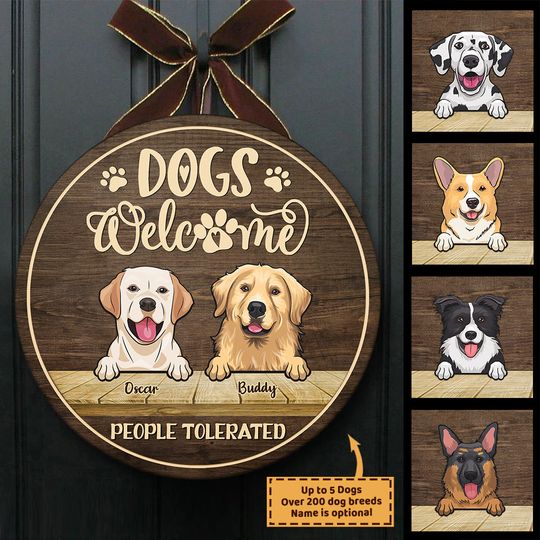 Dogs Welcome People Tolerated Funny Personalized House Warming Gift Pets Owner Custom Door Sign