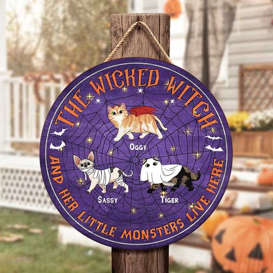 The Wicked Witch And Little Monsters Live Here Funny Personalized Cats Owner Gift Custom Door Sign