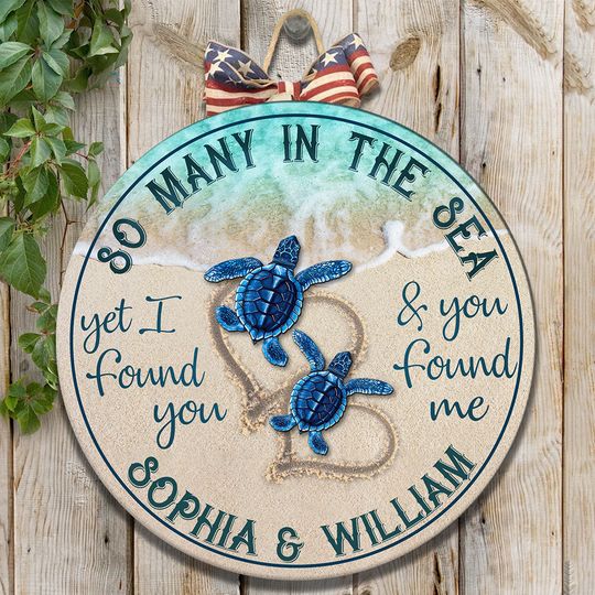 So Many In The Sea I Found You Couple Turtles Personalized Custom Door Sign