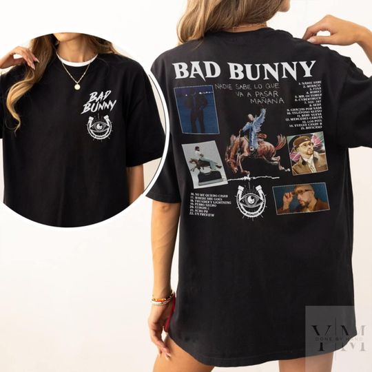 Bad Bunny Nadie Sabe Lo Que Va Pasara Manana Shirt, Bad Bunny Shirt