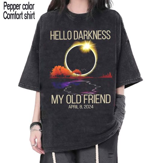 Funny Eclipse Shirt, Hello Darkness Shirt, April 8th 2024 Shirt