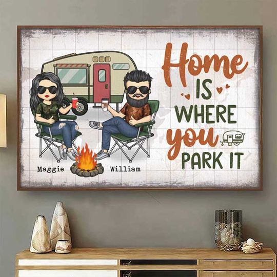 Home Is Where You Park It Camping Couples Anniversary Gift Personalized Poster