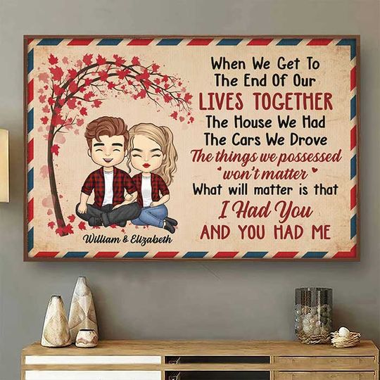 I Had You And You Had Me Marriaged Couple Gift Personalized Poster