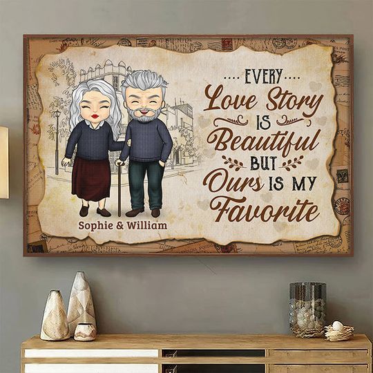 Every Love Story Is Beautiful But Ours Is My Favorite Couple Gift Personalized Poster