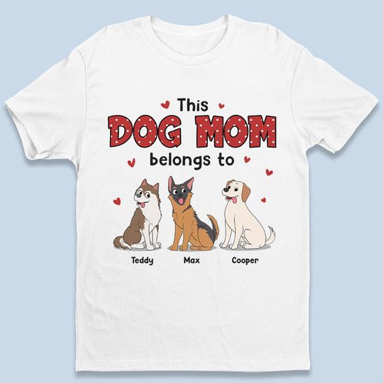 This Awesome Dog Mom Belongs To - Dog Personalized Custom Unisex T-shirt