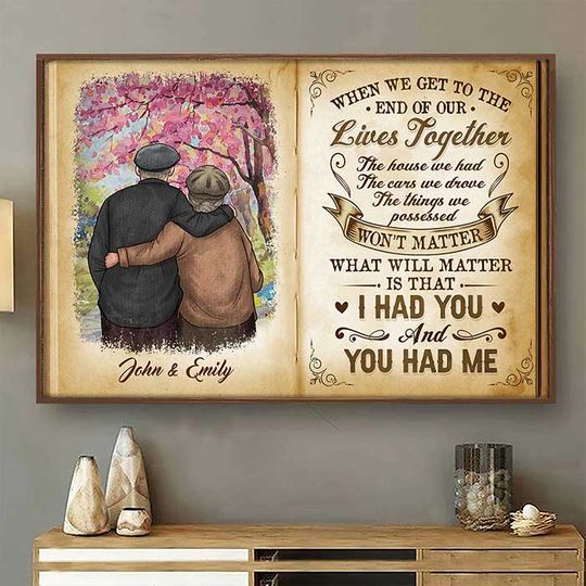 Our Happy Moments Will Truly Matter Elderly Marriaged Couple Custom Personalized Poster