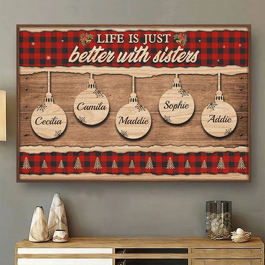 A Sister Is God's Way Of Making Sure We Never Walk Alone Family Xmas Personalized Poster
