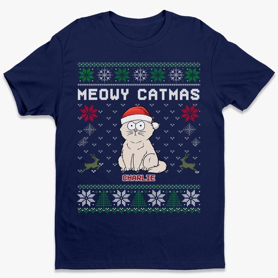 Meowy Catmas - Cat Personalized Custom Unisex T-shirt - Christmas Gift For Pet Lovers