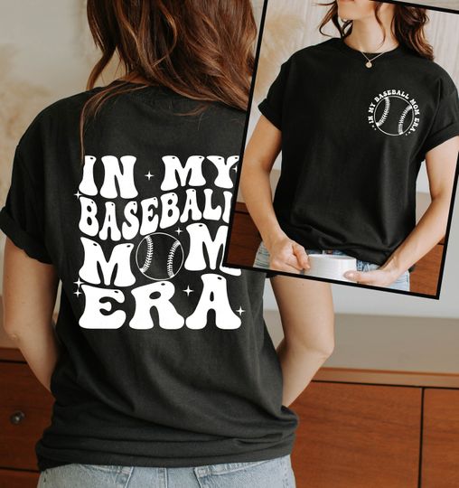 In My Baseball Mom Era Double Sided T-Shirt