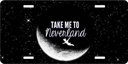Peter Pan Take Me To Neverland - Disney License Plate