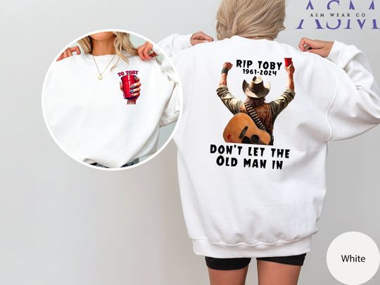 Toby Keith Front And Back Shirt | Toby Keith 1961-2024 Sweatshirt