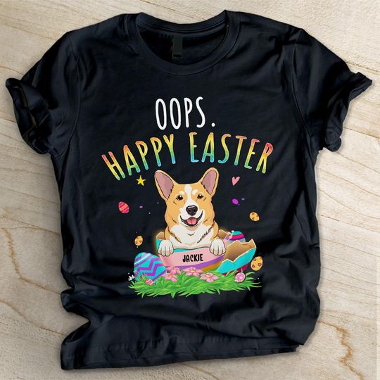 Oops Happy Easter - Dog Personalized T-shirt
