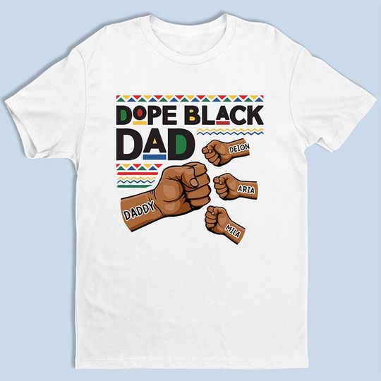 The Dope Black Dad - Family Personalized Custom Unisex T-shirt