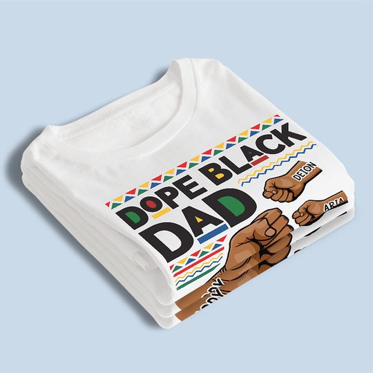 The Dope Black Dad - Family Personalized Custom Unisex T-shirt
