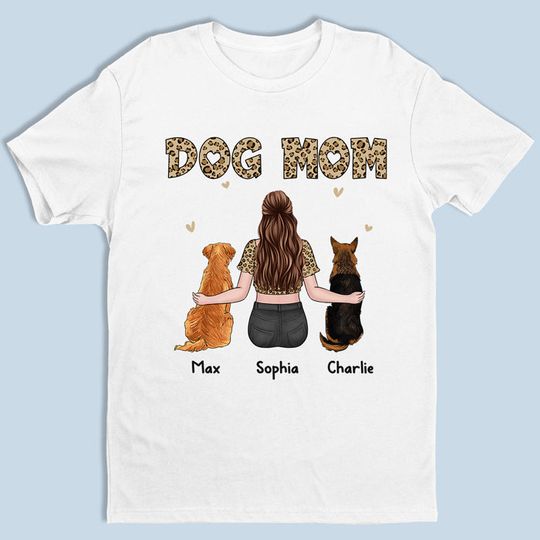 Be A Cool Dog Mom, In A Pawfect Way - Dog Personalized T-shirt - Gift For Pet Lovers