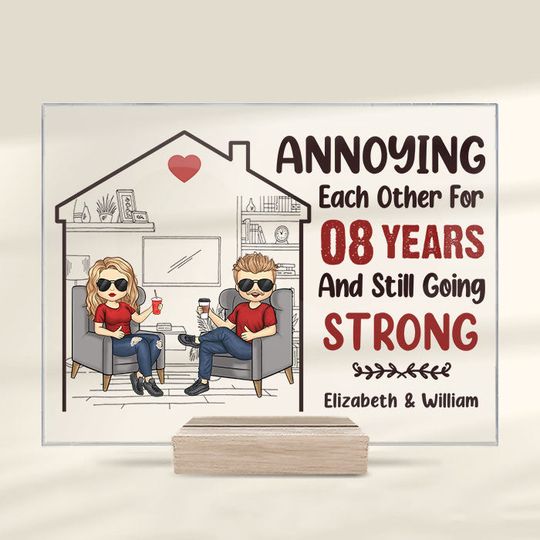 We've Been Annoying Each Other For So Many Years Couples Personalized Acrylic Plaque With Stand