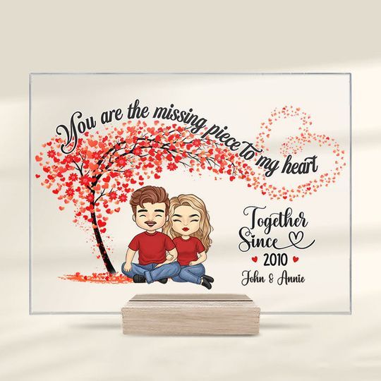 You Are The Missing Piece To My Heart Couple Gift Personalized Custom Acrylic Plaque With Stand