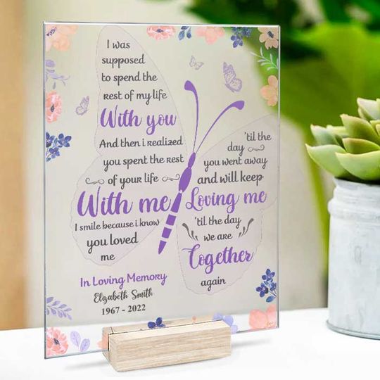 I Know You'll Keep Loving Me Family Member Memorial Personalized Acrylic Plaque With Stand