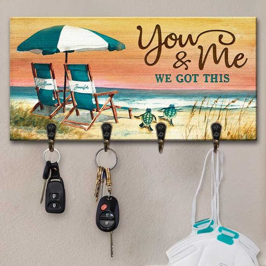 We Got This Together You & Me - Personalized Key Hanger, Key Holder