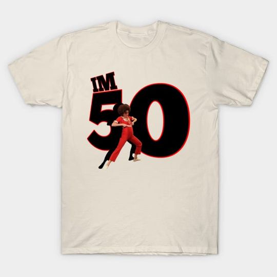 Im 50 t-shirt - Im 50 - T-Shirt