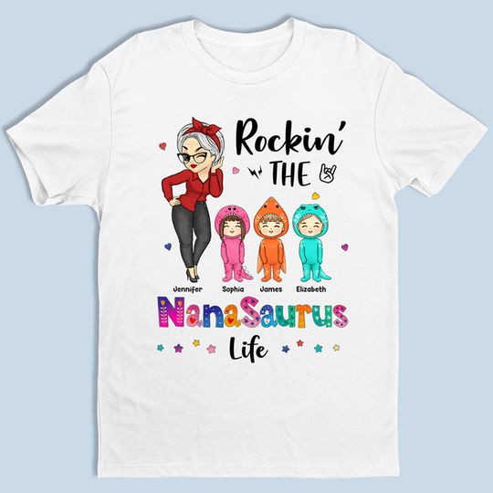Rockin’ The Nanasaurus Life - Family Personalized T-shirt - Mother's Day Gift For Mom