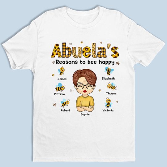 My Reasons To Bee Happy - Family Personalized T-shirt - Mother's Day Gift For Grandma