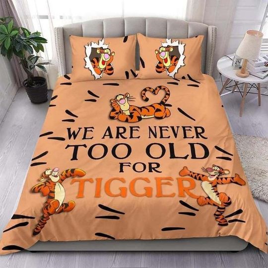 Wonderful Winnie The Pooh We Are Never Too Old For Tigger Bedding Set