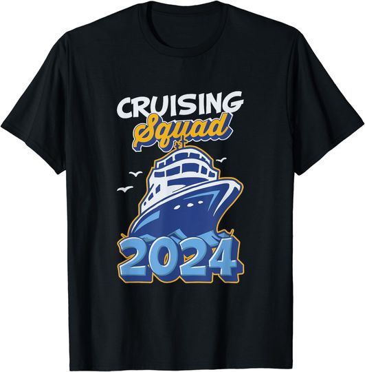 Cruising Squad 2024 Vacation Trip Party Ship Cruise T-Shirt