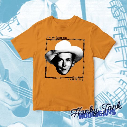 Hank Williams - I'm So Lonesome I could Cry- Punk Rock Tribute T-Shirt