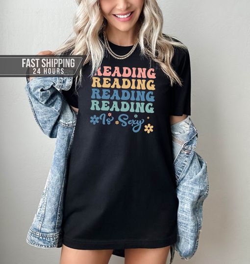 Reading is Sexy Tshirt,  Reading Shirt