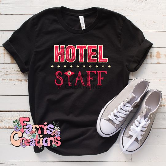 Hotel Staff Shirt, Hells Hotel Shirt, Has Been Hotel Shirt