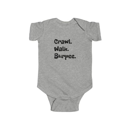 Crawl, Walk, Burpee Infant Fine Jersey Bodysuit