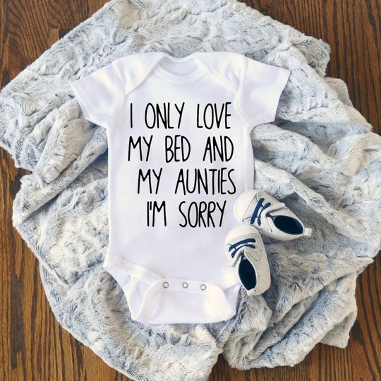 I Only Love My Bed And My Aunties I'm Sorry, Aunt Onesie, Rap Onesie